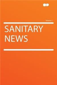 Sanitary News Volume 7