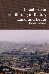 Israel - erste Einführung in Kultur, Land und Leute