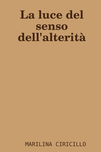 luce del senso dell'alterità