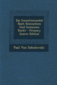 Das Garantiemandat Nach Romischem Und Gemeinen Recht