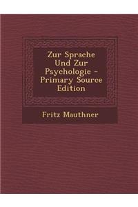 Zur Sprache Und Zur Psychologie
