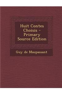Huit Contes Choisis