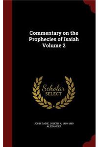 Commentary on the Prophecies of Isaiah Volume 2