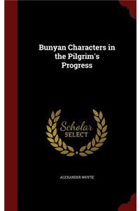 Bunyan Characters in the Pilgrim's Progress
