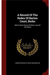 A Record of the Redes of Barton Court, Berks