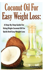 Coconut Oil for Easy Weight Loss