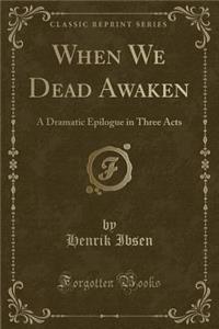When We Dead Awaken