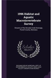 1996 Habitat and Aquatic Macroinvertebrate Survey