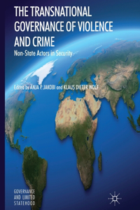 Transnational Governance of Violence and Crime