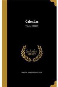 Calendar; Volume 1888-89