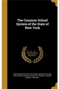Common School System of the State of New-York