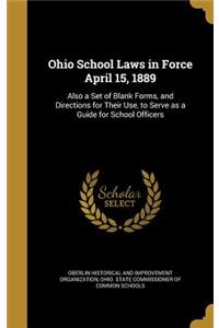 Ohio School Laws in Force April 15, 1889