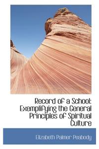 Record of a School: Exemplifying the General Principles of Spiritual Culture