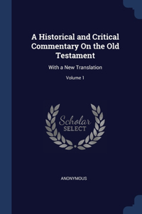 A Historical and Critical Commentary On the Old Testament