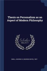 Thesis on Personalism as an Aspect of Modern Philosophy