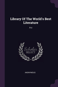 Library Of The World's Best Literature