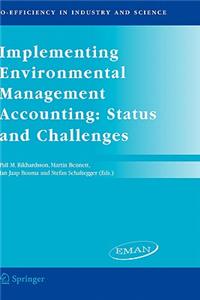 Implementing Environmental Management Accounting: Status and Challenges