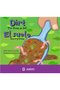 Dirt/El Suelo