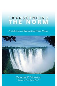 Transcending the Norm