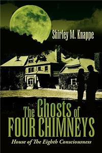 The Ghosts of Four Chimneys