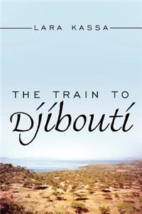 Train to Djibouti