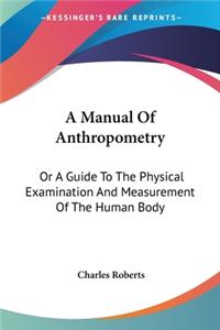 Manual Of Anthropometry