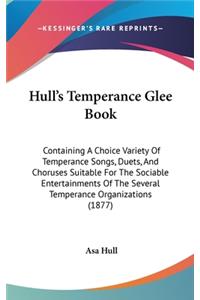 Hull's Temperance Glee Book