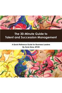 30-Minute Guide to Talent and Succession Management