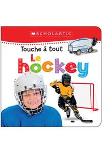 Apprendre Avec Scholastic: Touche À Tout: Le Hockey