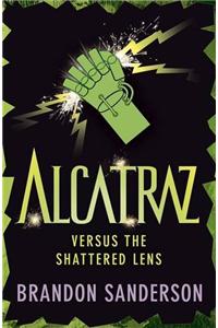 Alcatraz versus the Shattered Lens