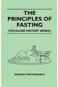 Principles of Fasting (Folklore History Series)