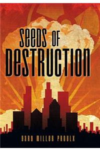 Seeds of Destruction