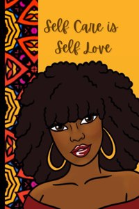 Self Care Is Self Love Journal