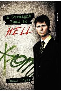 Straight Road to Hell