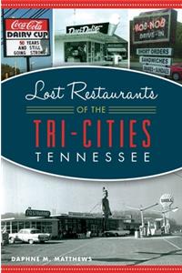 Lost Restaurants of the Tri-Cities, Tennessee