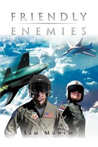 Friendly Enemies