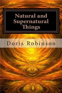 Natural and Supernatural Things