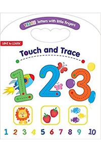 Touch and Trace 123: Trace Letters With Little Fingers (Love to Learn)