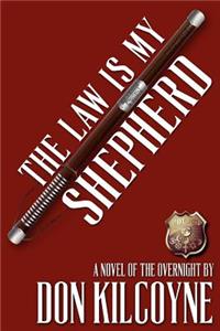 Law is My Shepherd