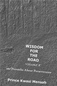 Wisdom for the Road - Volume X