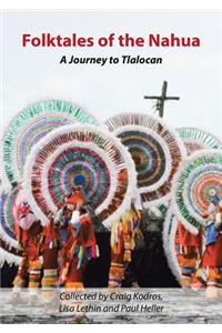 Folktales of the Nahua: A Journey to Tlalocan