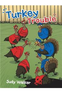 Turkey Trouble