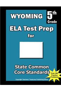 Wyoming 5th Grade ELA Test Prep