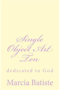 Single Object Art Ten