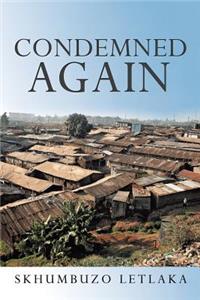 Condemned Again