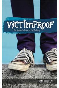 VICTIMPROOF - The Student's Guide to End Bullying