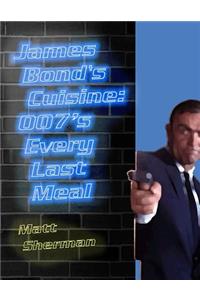 James Bond's Cuisine