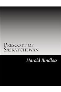 Prescott of Saskatchewan