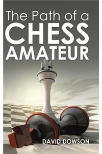 Path of a Chess Amateur