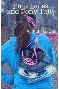 Pink Laces & Pony Tails
